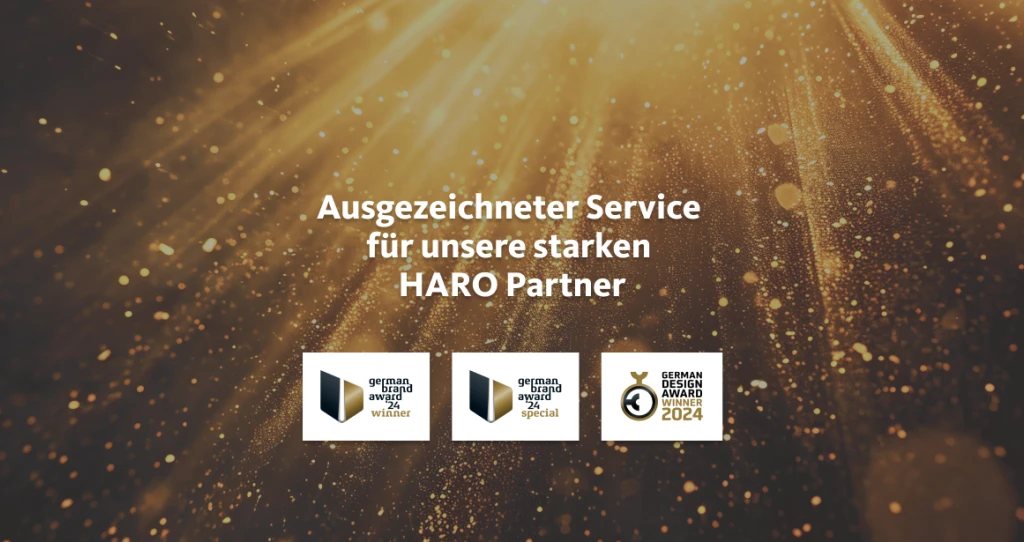 Ausgezeichneter Service für unsere starken HARO Partner