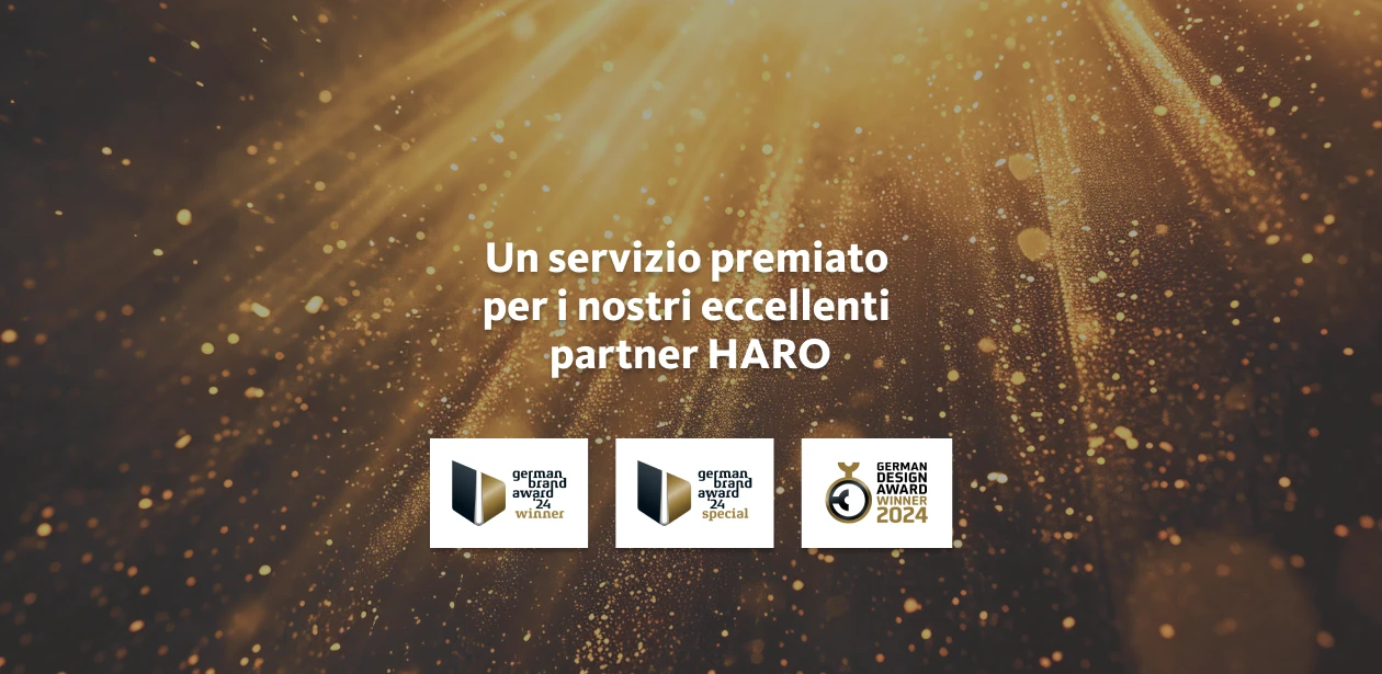 Un servizio premiato per i nostri eccellenti partner HARO