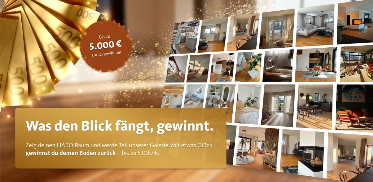 Titelbild des HARO Cashback-Gewinnspiels: Ein Wohnraum mit Parkettboden, eine Collage aus Kundenfotos sowie der Hinweis auf die Chance, bis zu 5.000 Euro für eingereichte Raumbilder zurückzugewinnen.